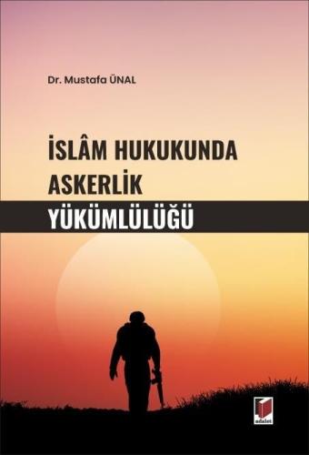 İslam Hukukunda Askerlik Yükümlülüğü