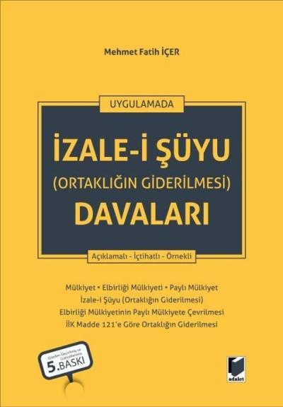 İzale-i Şuyu (Ortaklığın Giderilmesi) Davaları