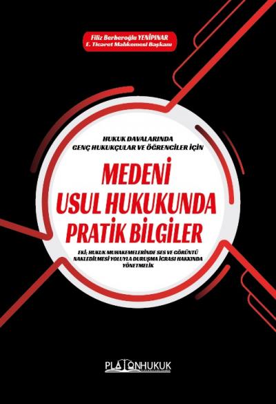 Medeni Usul Hukukunda Pratik Bilgiler