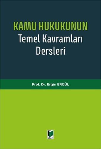 Kamu Hukukunun Temel Kavramları Dersleri