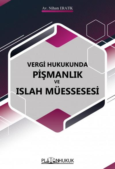 Vergi Hukukunda Pişmanlık ve Islah Müessesi