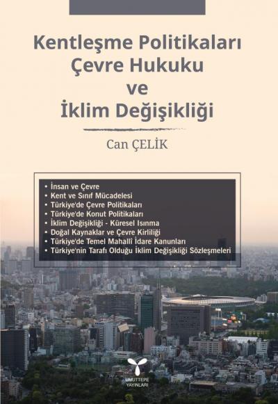 Kentleşme Politikaları, Çevre Hukuku ve İklim Değişikliği