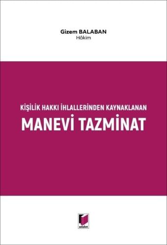 Kişilik Hakkı İhlallerinden Kaynaklanan Manevi Tazminat