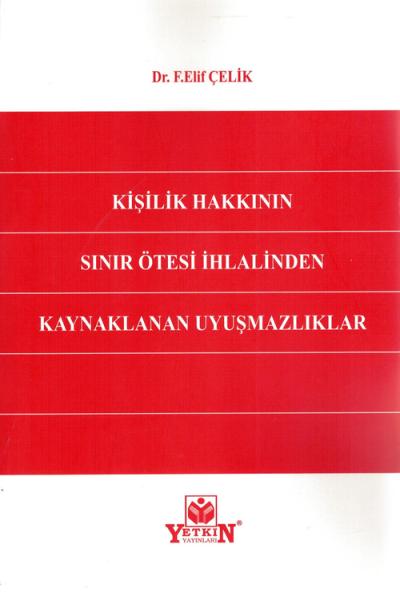 Kişilik Hakkının Sınır Ötesi İhlalinden Kaynaklanan Uyuşmazlıklar