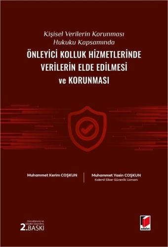 Kişisel Verilerin Korunması Hukuku Kapsamında Önleyici Kolluk Hizmetle