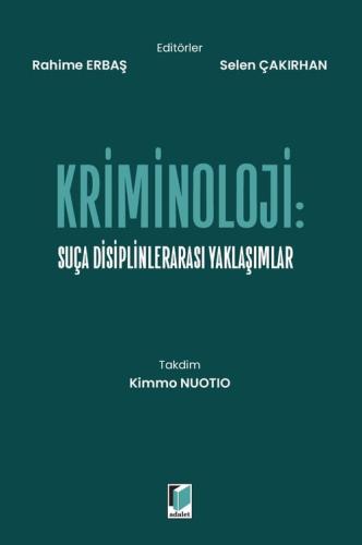 Kriminoloji Suça Disiplinlerarası Yaklaşımlar Rahime Erbaş