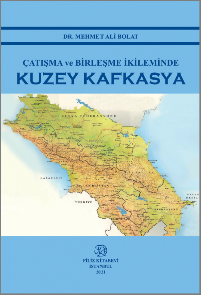 Çatışma ve Birleşme İkileminde Kuzey Kafkasya