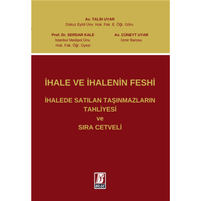 İhale Ve İhalenin Feshi İhalede Satılan Taşınmazların Tahliyesi Ve Sıra Cetveli