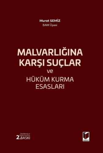 Mal Varlığına Karşı Suçlar ve Hüküm Kurma Esasları