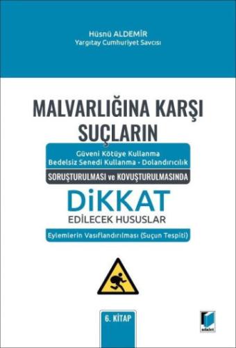 Malvarlığına Karşı Suçların Soruşturulması ve Kovuşturulmasında Dikkat Edilecek Hususlar