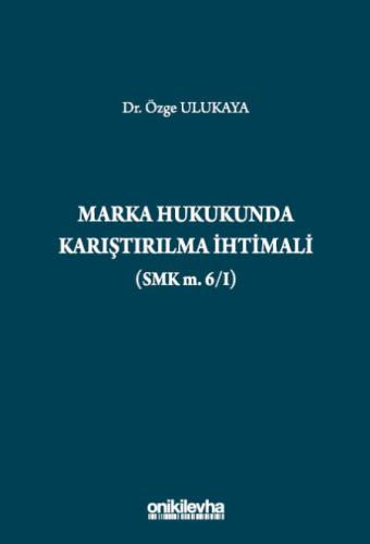 Marka Hukukunda Karıştırılma İhtimali (SMK m.6/I)