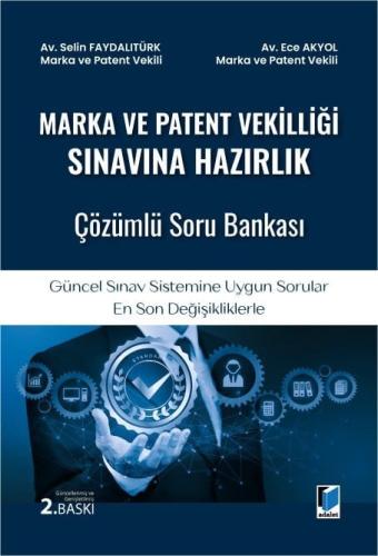 Marka ve Patent Vekilliği Sınavına Hazırlık Çözümlü Soru Bankası