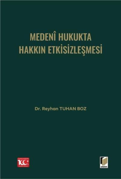 Medeni Hukukta Hakkın Etkisizleşmesi
