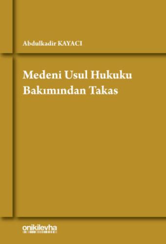 Medeni Usul Hukuku Bakımından Takas