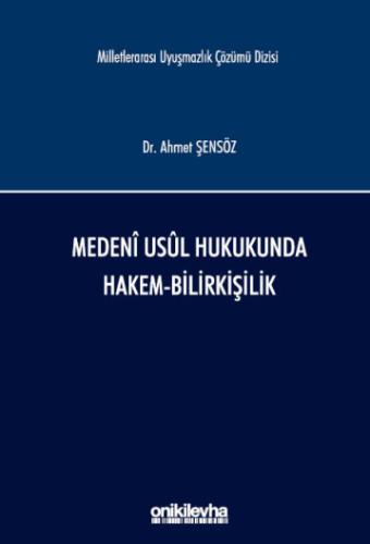 Medeni Usul Hukukunda Hakem-Bilirkişilik