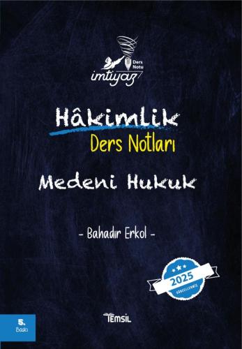 İMTİYAZ Hakimlik Ders Notları Medeni Hukuk Ders Notları
