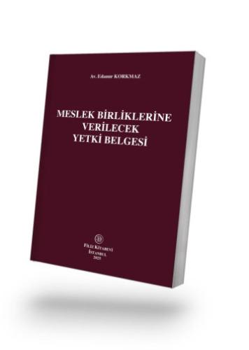 Meslek Birliklerine Verilecek Yetki Belgesi