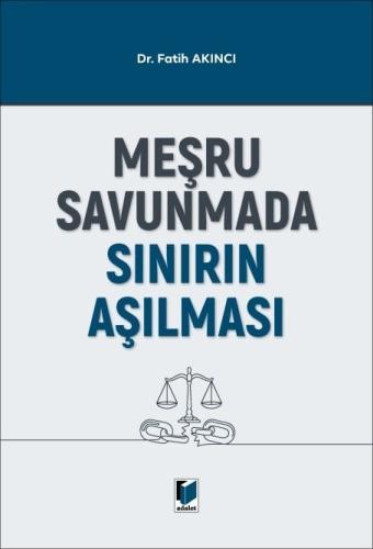 Meşru Savunmada Sınırın Aşılması Fatih Akıncı