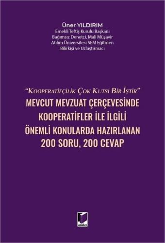 Mevcut Mevzuat Çerçevesinde Kooperatifler İle İlgili Önemli Konularda 