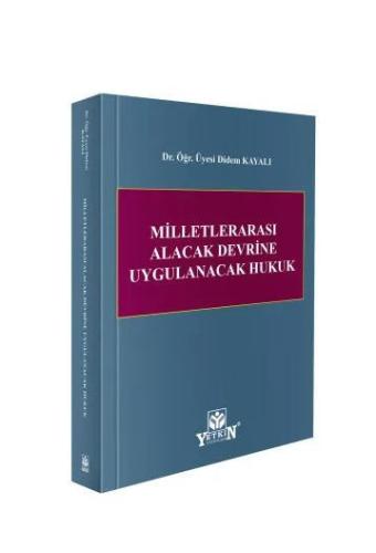 Milletlerarası Alacak Devrine Uygulanacak Hukuk