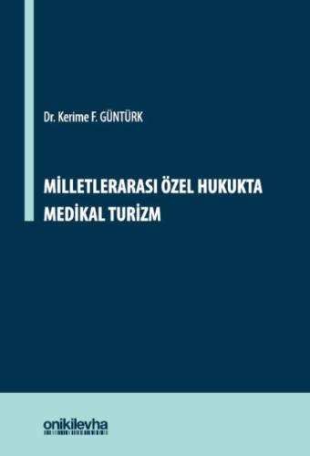Milletlerarası Özel Hukukta Medikal Turizm