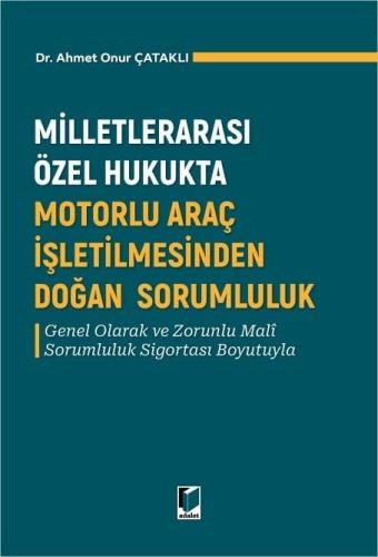 Milletlerarası Özel Hukukta Motorlu Araç İşletilmesinden Doğan Sorumlu