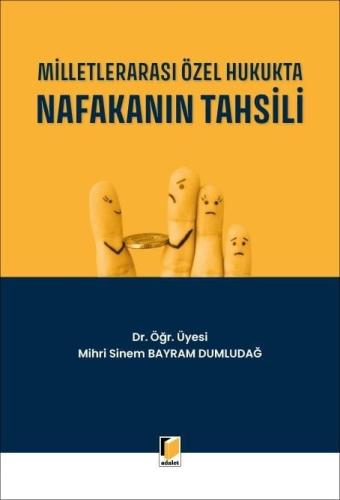 Milletlerarası Özel Hukukta Nafakanın Tahsili