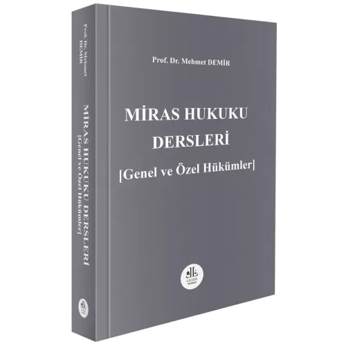 Miras Hukuku Dersleri [Genel ve Özel Hükümler]