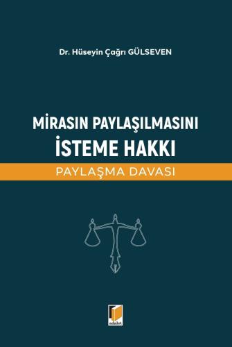 Mirasın Paylaşılmasını İsteme Hakkı (Paylaşma Davası)