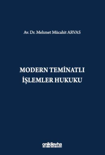 Modern Teminatlı İşlemler Hukuku