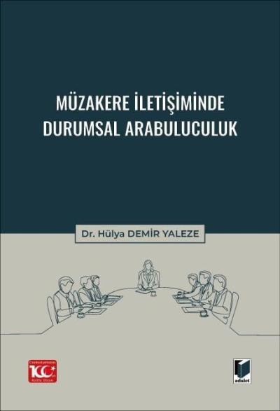 Müzakere İletişiminde Durumsal Arabuluculuk