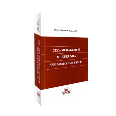 Ceza Muhakemesi Hukukunda Seri Muhakeme Usulü