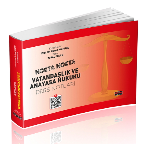 Nokta Nokta Vatandaşlık ve Anayasa Hukuku Ders Notları Ahmet Nohutçu