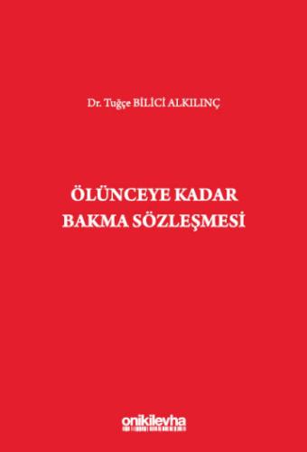 Ölünceye Kadar Bakma Sözleşmesi