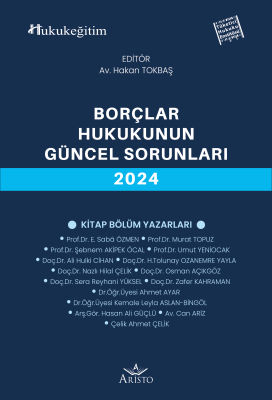 Borçlar Hukukunun Güncel Sorunları - 2024