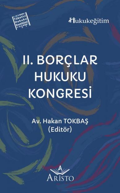 II. Borçlar Hukuku Kongresi Hakan Tokbaş