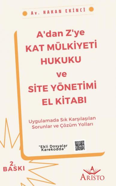 A'dan Z'ye Kat Mülkiyeti Hukuku ve Site Yönetimi El Kitabı