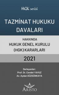 Tazminat Hukuku Davaları Hakkında Hukuk Genel Kurulu Kararları 2021 Ce