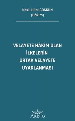 Velayete Hakim Olan İlkelerin Ortak Velayete Uyarlanması