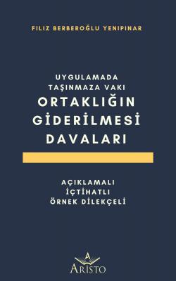 Ortaklığın Giderilmesi Davaları
