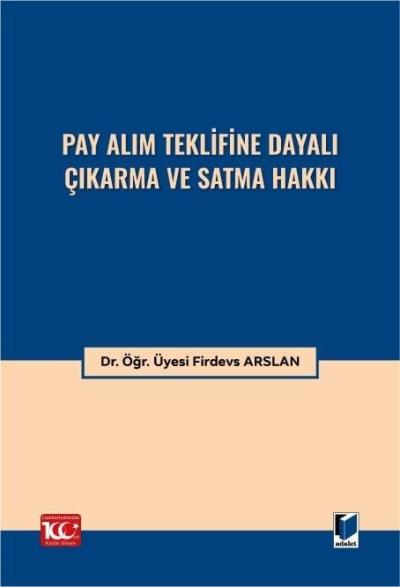Pay Alım Teklifine Dayalı Çıkarma ve Satma Hakkı