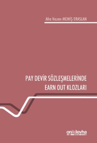 Pay Devir Sözleşmelerinde Earn Out Klozları