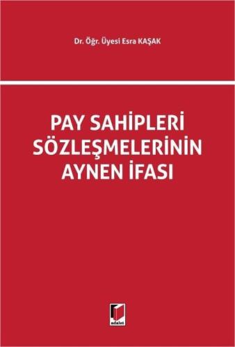 Pay Sahipleri Sözleşmelerinin Aynen İfası