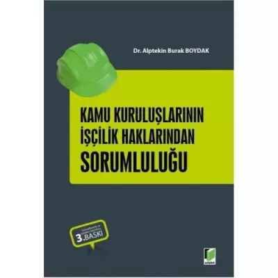 Kamu Kuruluşlarının İşçilik Haklarından Sorumluluğu