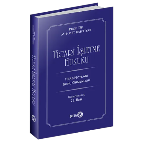 Ticari İşletme Hukuku Mehmet Bahtiyar