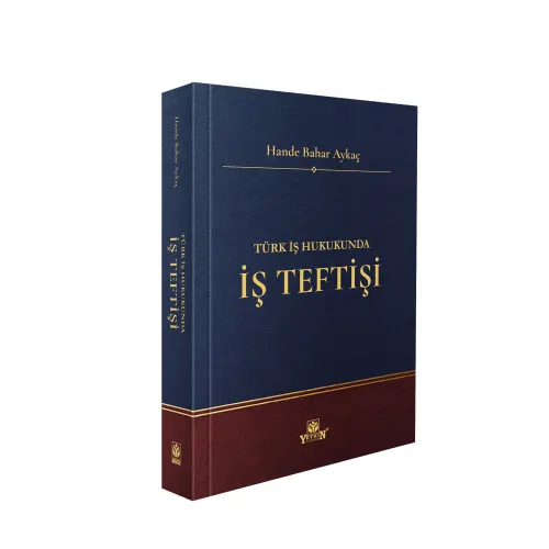 Türk İş Hukukunda İş Teftişi Hande Bahar Aykaç