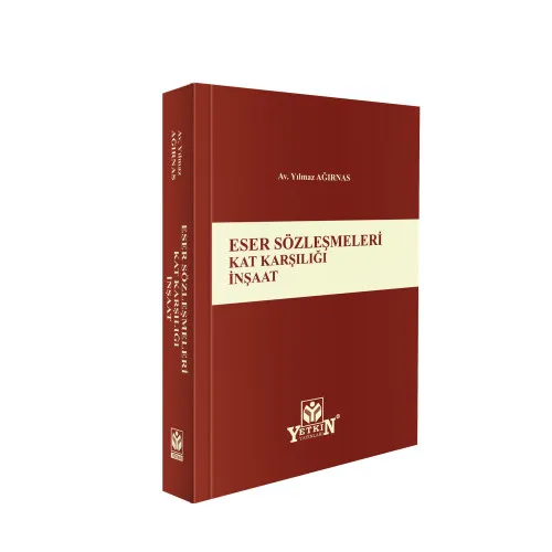 Eser Sözleşmeleri Kat Karşılığı İnşaat