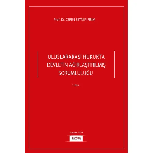 Uluslararası Hukukta Devletin Ağırlaştırılmış Sorumluluğu