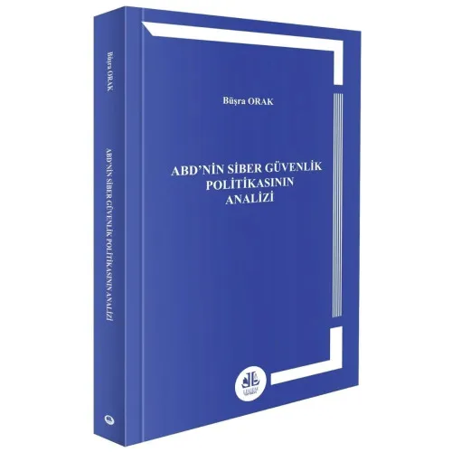 ABD’nin Siber Güvenlik Politikasının Analizi