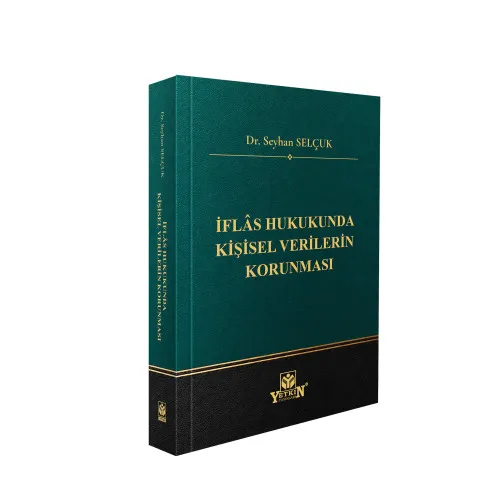 İflâs Hukukunda Kişisel Verilerin Korunması Seyhan Selçuk